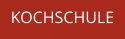 KOCHSCHULE